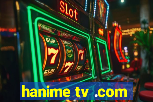 hanime tv .com